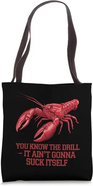 Aint Gonna Suck Itself Crawfish Boil Seafood Festival Cajun Tote Bag