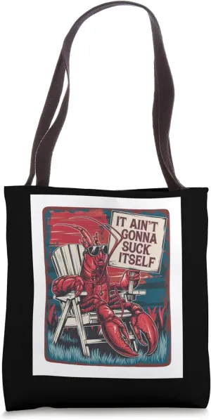 Aint Gonna Suck Itself Crawfish Boil Seafood Festival Cajun Tote Bag