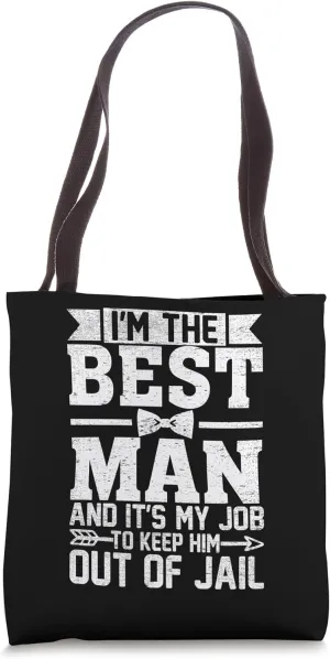 Best Man Wedding Groomsmen Funny Bridal Bachelor Party Tote Bag