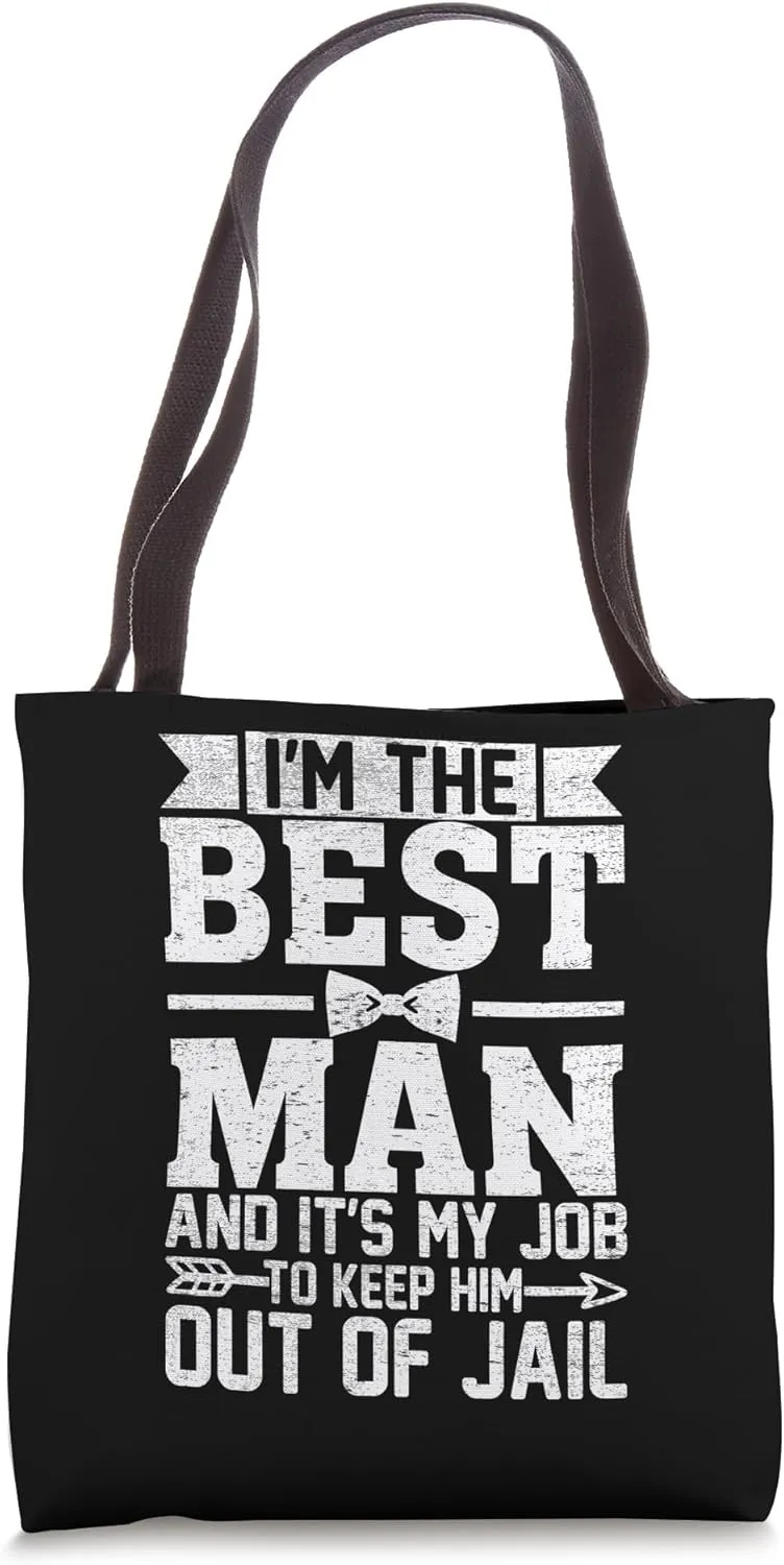 Best Man Wedding Groomsmen Funny Bridal Bachelor Party Tote Bag