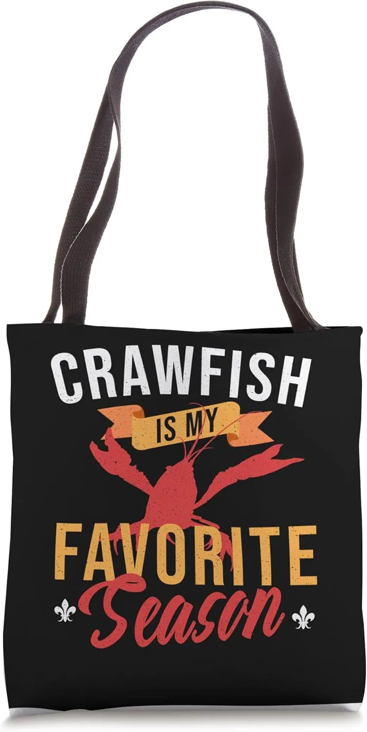 Cajun Crawfish Boil Party Crawfish My Favorite Season NOLA Tote Bag