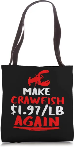 Cajun Crawfish Boil Party Vintage Make Crawfish 1.97 Again Tote Bag
