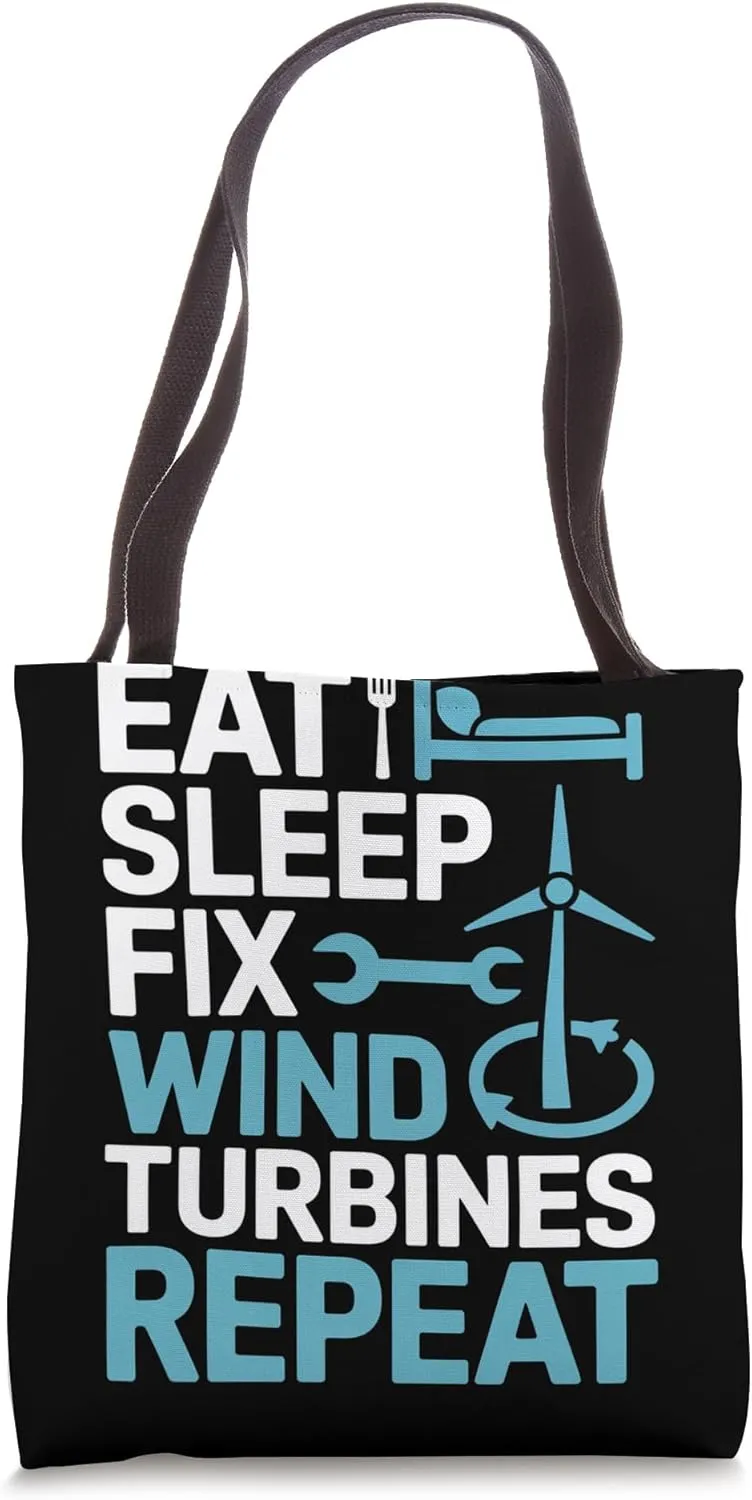 Eat Sleep Fix Wind Turbines Repeat Wind Turbine Technician Tote Bag