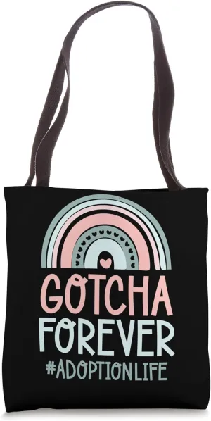 Gotcha Forever Adoption Life Adoption Announcement Tote Bag