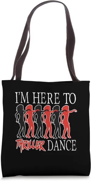 I’m Here To Thriller Dance Lazy Halloween Costume Parody Tote Bag