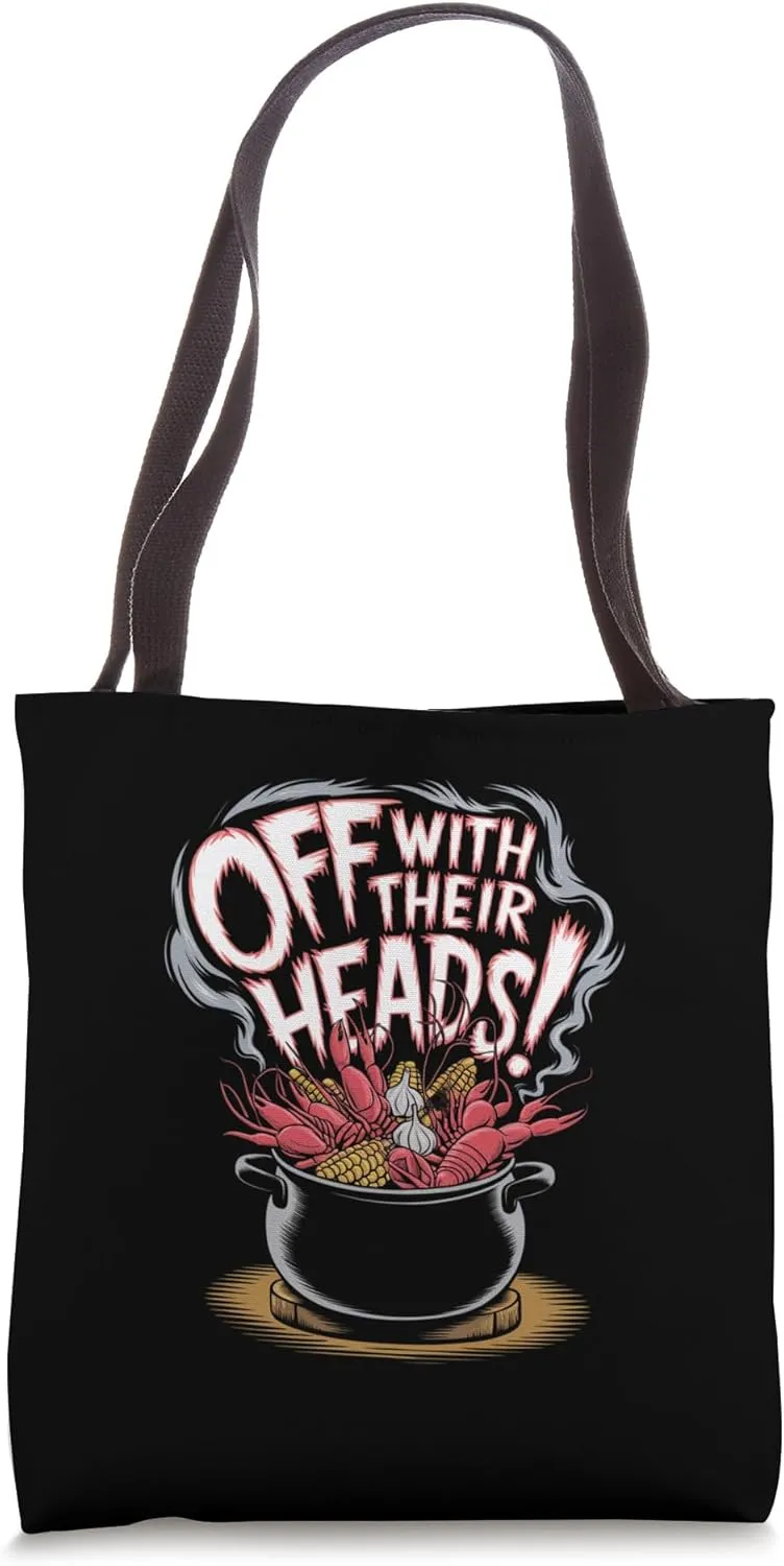 Off With Their Heads Crawfish Boil Seafood Festival Cajun Tote Bag