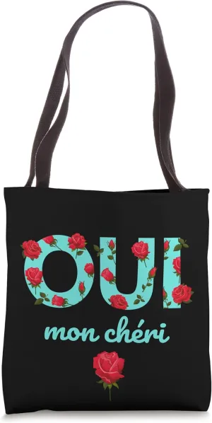 Oui Mon Cheri Cool French Expression Quotes Graphic Designs Tote Bag