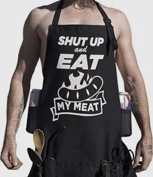 Shut Up and Eat. BBQ Apron
